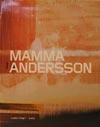 Karin Mamma Andersson、Cosima von Bonin、Mark Manders