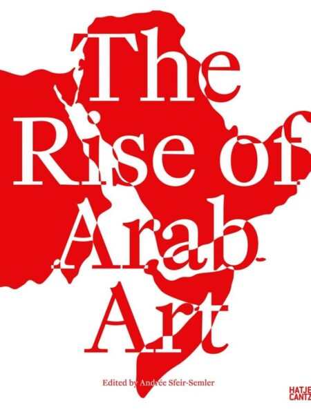 The Rise of Arab Art
